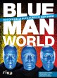 Blue Man World - Bild 1
