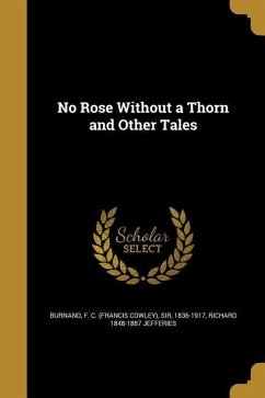 No Rose Without a Thorn and Other Tales