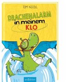 Drachenalarm in meinem Klo / Drachenalarm Bd.3