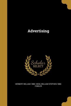 Advertising - Hess, Herbert William; Fowler, William Stephen