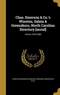 Chas. Emerson & Co.'s Winston, Salem & Greensboro, North Carolina Directory [serial]; Volume 1879/1880
