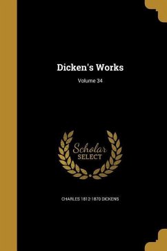 Cover Dicken's Works; Volume 34