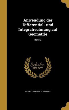 Anwendung der Differential- und Integralrechnung auf Geometrie; Band 2