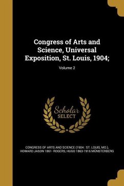 Congress of Arts and Science, Universal Exposition, St. Louis, 1904;; Volume 2