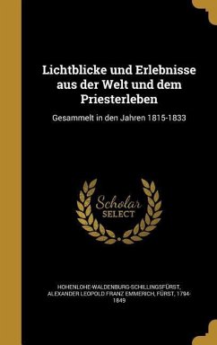 Cover Lichtblicke und Erlebnisse aus der Welt und dem Priesterleben