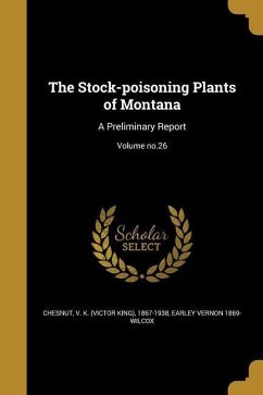 The Stock-poisoning Plants of Montana