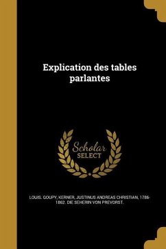 Explication des tables parlantes - Goupy, Louis