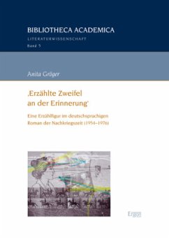 'Erzählte Zweifel an der Erinnerung' - Gröger, Anita