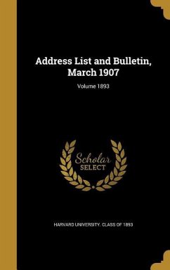 Address List and Bulletin, March 1907; Volume 1893