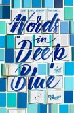 Words in Deep Blue Words in Deep Blue