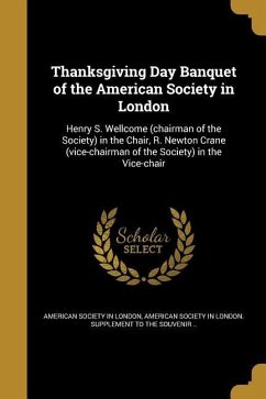 Thanksgiving Day Banquet of the American Society in London