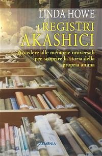 I Registri Akashici (eBook, ePUB) - Howe, Linda