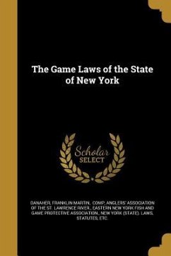 The Game Laws of the State of New York The Game Laws of the State of New York