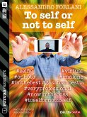 To self or not to self (eBook, ePUB)