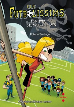 Els Futbolíssims 10: El misteri del tresor pirata - Santiago, Roberto