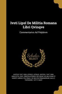Ivsti LipsI De Militia Romana Libri Qvinqve - Lipsius, Justus