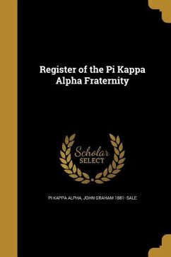 Register of the Pi Kappa Alpha Fraternity - Sale, John Graham