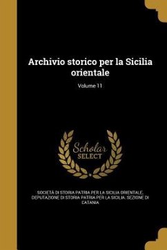 Archivio storico per la Sicilia orientale; Volume 11