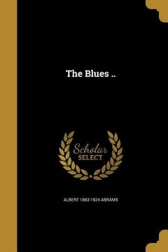 The Blues .. - Abrams, Albert