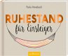 Ruhestand für Einsteiger - Bild 1