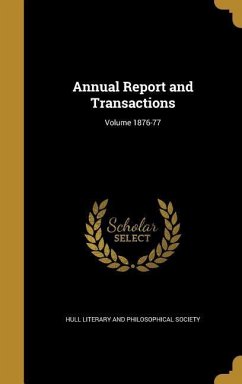 Annual Report and Transactions; Volume 1876-77