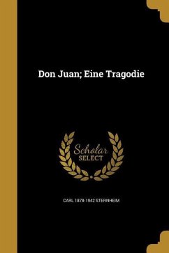 Don Juan; Eine Tragodie - Sternheim, Carl