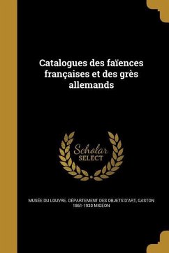 Cover Catalogues des faïences françaises et des grès allemands