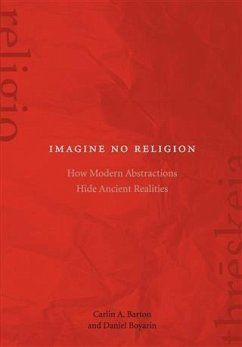 Imagine No Religion (eBook, ePUB) - Barton, Carlin A.