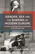Gender, Sex and the Shaping of Modern... - Bild 1