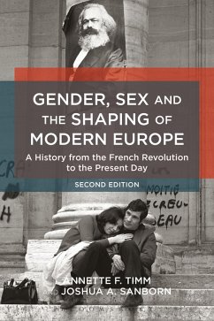 Gender, Sex and the Shaping of Modern Europe (eBook, ePUB) - Timm, Annette F.; Sanborn, Joshua A.