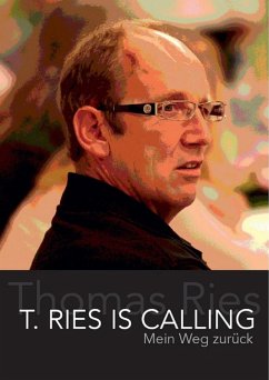 T. RIES IS CALLING (eBook, ePUB) - Ries, Thomas