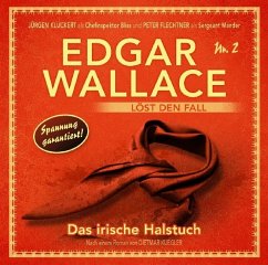 Edgar Wallace löst den Fall - Das irische Halstuch - Edgar Wallace löst den Fall