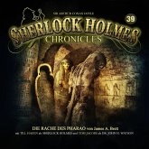 Die Rache des Pharaos / Sherlock Holmes Chronicles Bd.39 (Audio-CD)