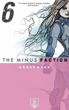 Cover The Minus Faction - Episode Six: Shockwave (eBook, ePUB)