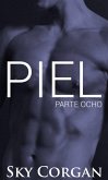 Piel: Parte Ocho (eBook, ePUB)