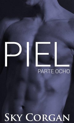 Piel: Parte Ocho (eBook, ePUB) - Corgan, Sky