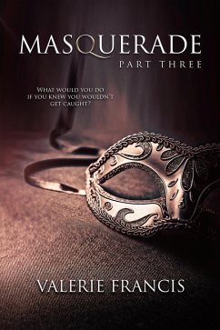 Masquerade Part 3 (eBook, ePUB) - Francis, Valerie