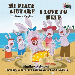 Mi piace aiutare I Love to Help - Admont, Shelley; Books, Kidkiddos