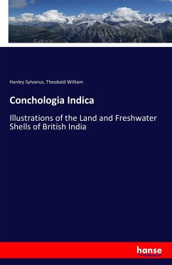 Conchologia Indica - Sylvanus, Hanley;William, Theobald