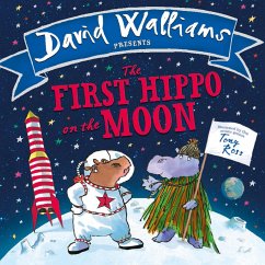 The First Hippo on the Moon - Walliams, David