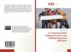 La communication engageante pour une politique jeunesse efficiente - Dris, Jean Charles