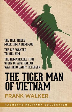 The Tiger Man of Vietnam - Walker, Frank