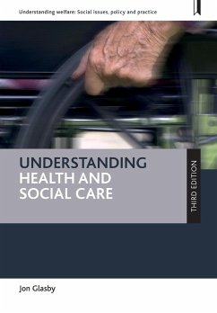 Understanding health and social care (third edition) - Glasby, Jon (University of Birmingham)