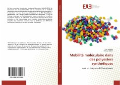 Mobilité moléculaire dans des polyesters synthétiques - Dargent, Eric;Saiter, Allisson