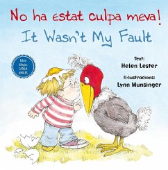 No ha estat culpa meva! = It wasn't my fault! - Lester, Helen; Munsinger, Lynn
