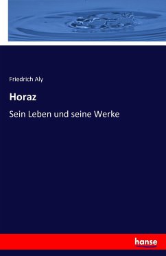 Horaz - Aly, Friedrich