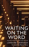 Waiting on the Word: Preaching Sermons That Connect People to God