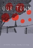 Grey Area: Our Town