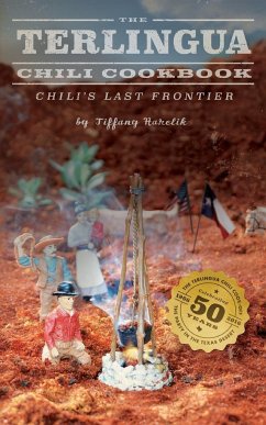 The Terlingua Chili Cookbook - Harelik, Tiffany