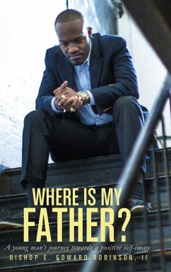 Where is my Father? - Robinson, II Earnest Edward